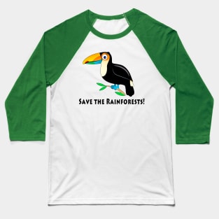 Save The Rainforests with Toucan Baseball T-Shirt